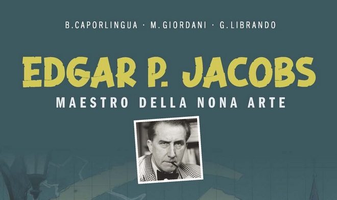 Edgar P. Jacobs maestro della nona&nbsp;arte